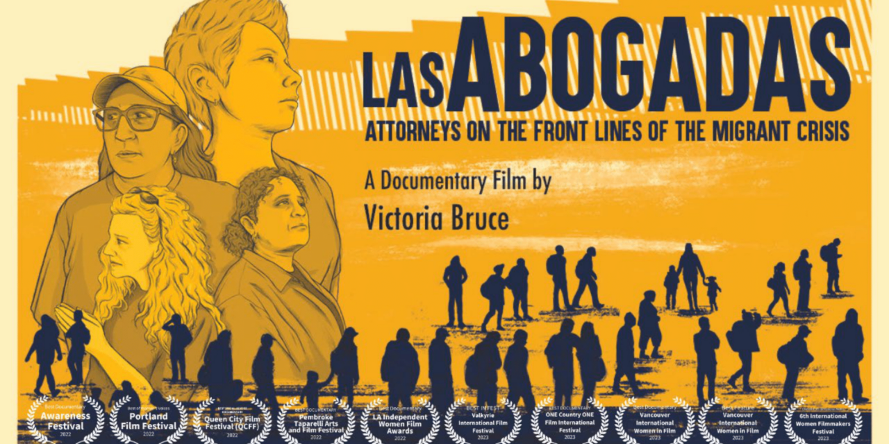 The Impact of Immigration Attorneys on the Big Screen: “LAS ABOGADAS”