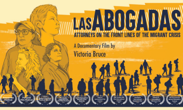 The Impact of Immigration Attorneys on the Big Screen: “LAS ABOGADAS”